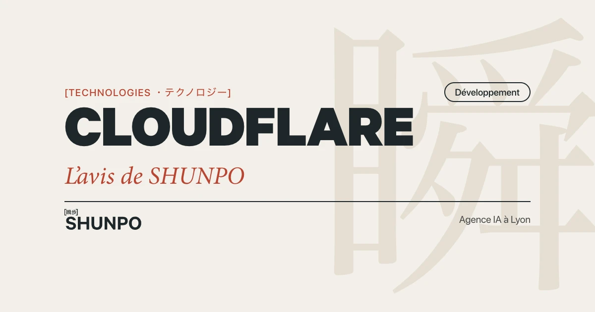 Cloudflare, catégorie Développement : l'avis de SHUNPO, agence IA à Lyon