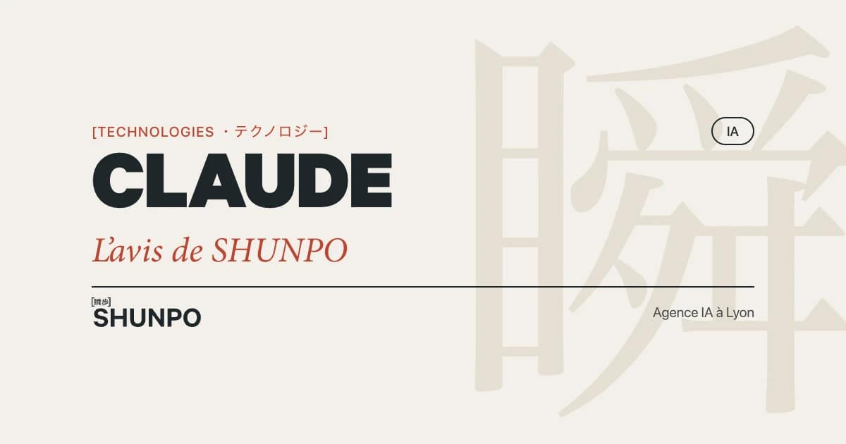 Claude, catégorie IA : l'avis de SHUNPO, agence IA à Lyon